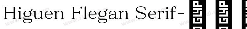 Higuen Flegan Serif字体转换